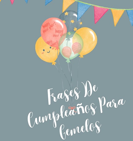 Frase De Cumpleaños Para Gemelos