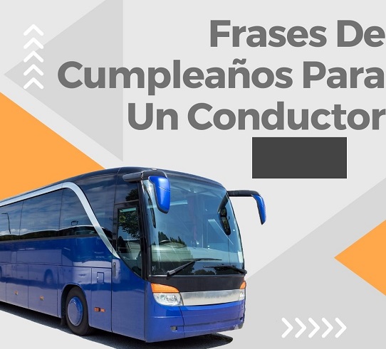 Frase De Cumpleaños Para Un Conductor