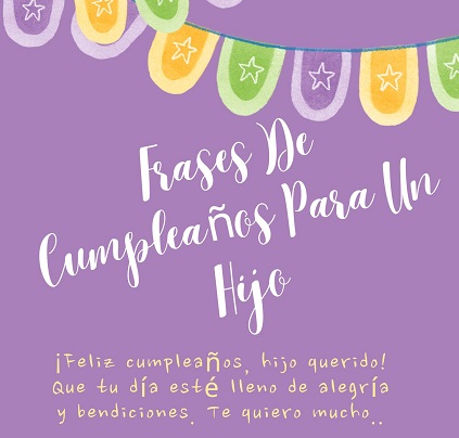 Frase De Cumpleaños Para Un Hijo